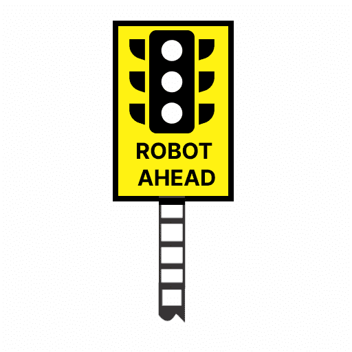 Warning of a robot ahead